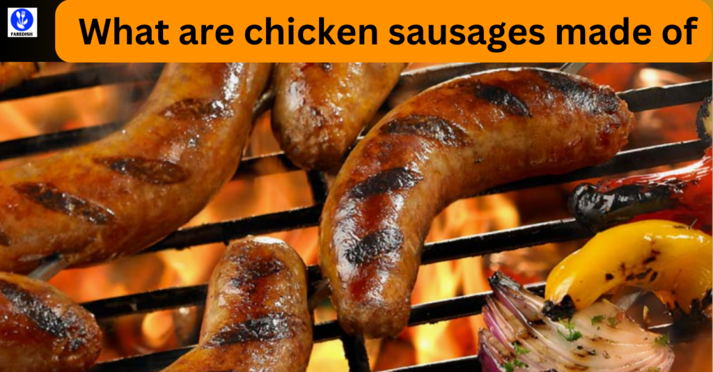 _What are chicken sausages made of (3)