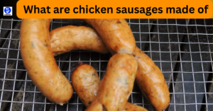 What are chicken sausages made of