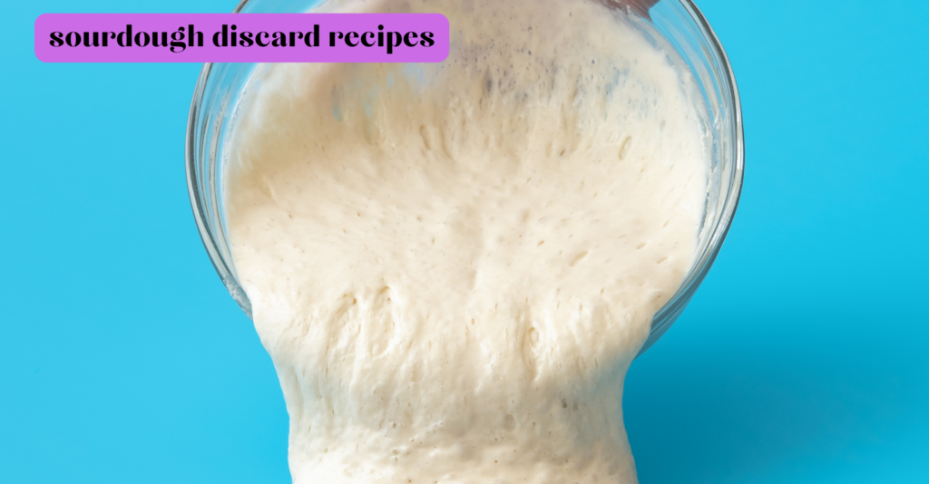 sourdough discard recipes